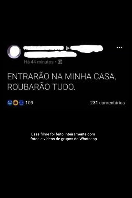 ENTRARÃO NA MINHA CASA, ROUBARÃO TUDO постер
