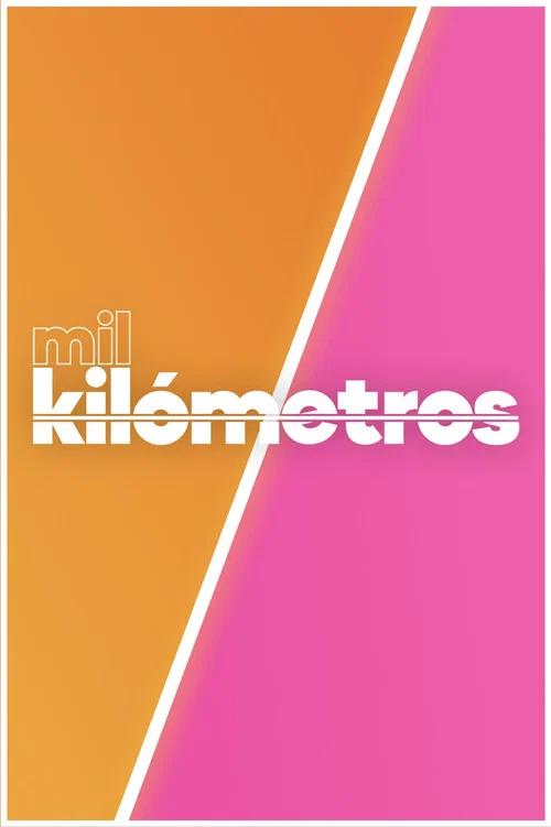 Mil Kilómetros постер