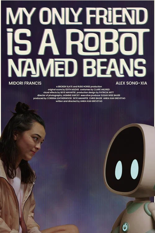 My Only Friend Is a Robot Named Beans постер