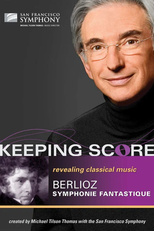 Keeping Score - Hector Berlioz Symphonie fantastique постер