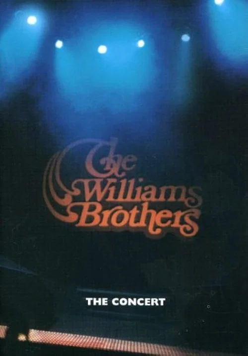 The Williams Brothers: The Concert постер