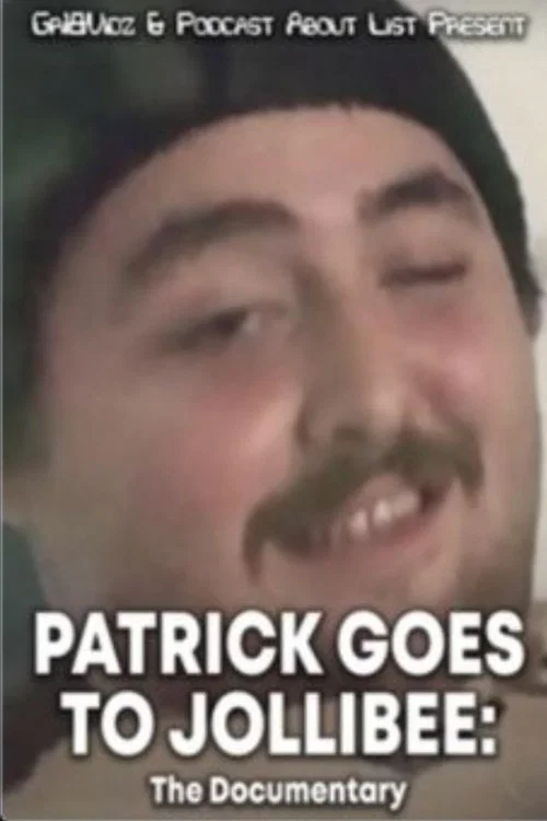 Patrick Goes To Jollibee: The Documentary постер