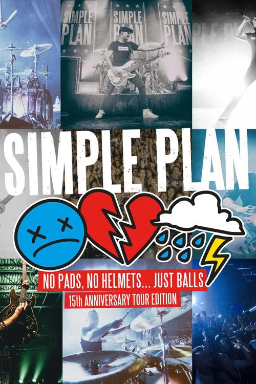 Simple Plan: No Pads, No Helmets... Just Balls 15th Anniversary Tour! постер