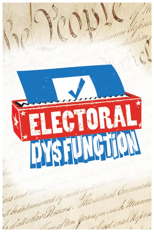 Electoral Dysfunction постер