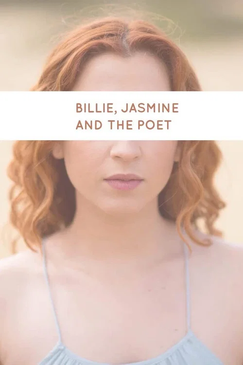 Billie, Jasmine and the Poet постер