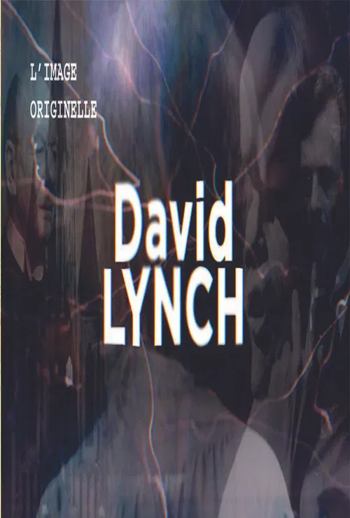 L'Image Originelle - David Lynch постер