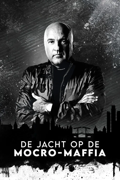 De Jacht op de Mocro-Maffia постер