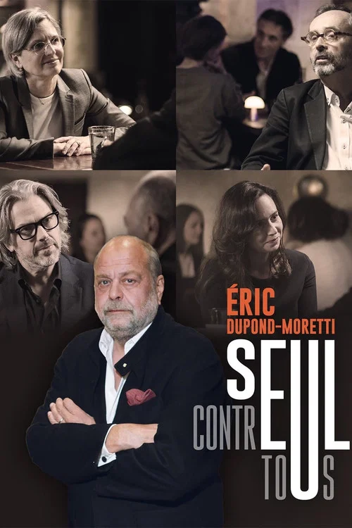 Éric Dupond-Moretti, seul contre tous постер