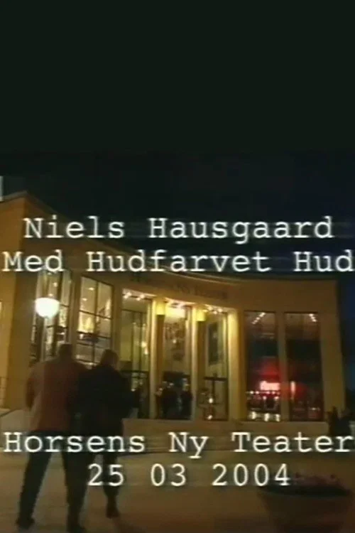 Niels Hausgaard: Med hudfarvet hud постер