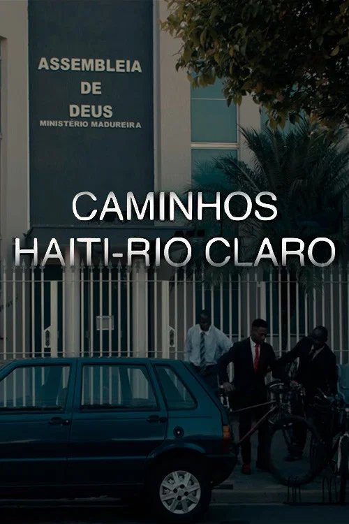 Caminhos Haiti - Rio Claro постер