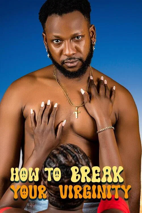 How to Break Your Virginity постер