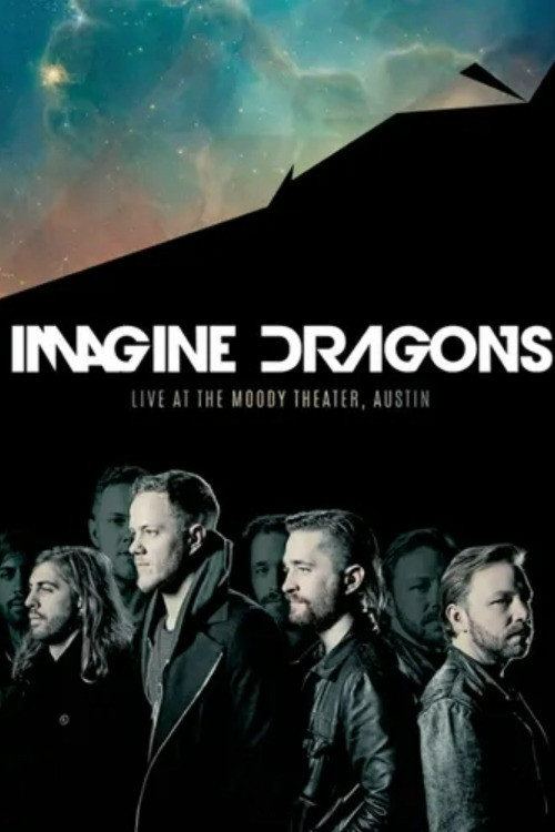 Imagine Dragons - Live at The Moody Theater постер