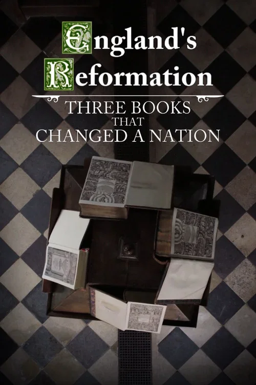 England's Reformation: Three Books That Changed a Nation постер