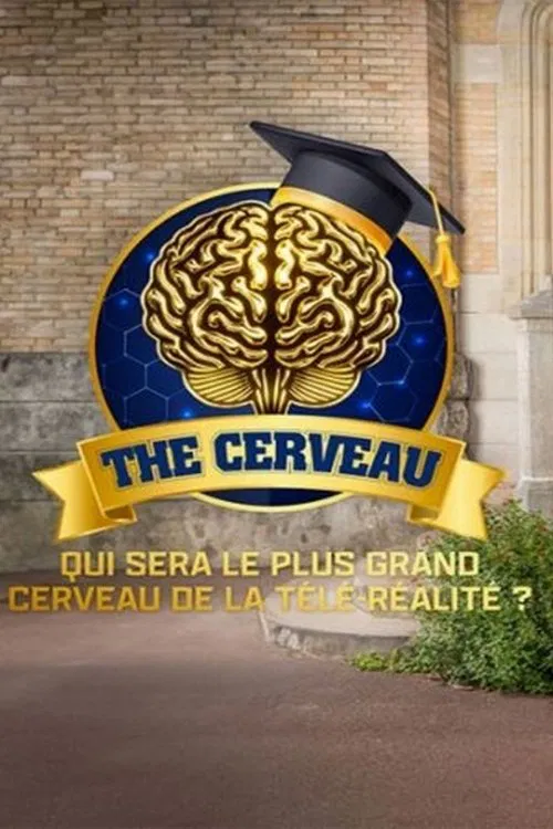 The cerveau : Qui sera le plus grand cerveau de la télé-réalité ? постер