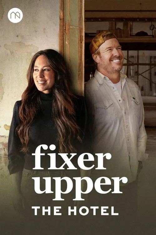 Fixer Upper: The Hotel постер