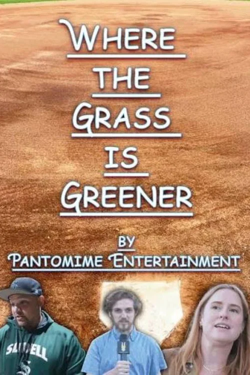 Where the Grass is Greener постер