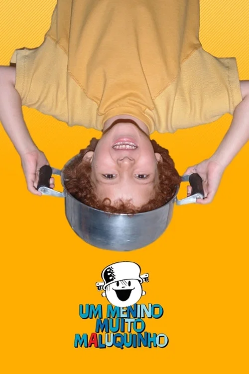 Um Menino Muito Maluquinho постер