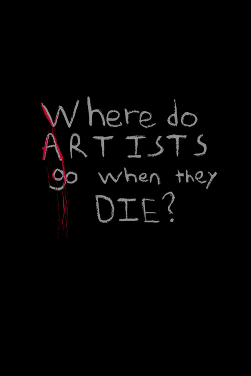Where do Artists go when they Die? постер