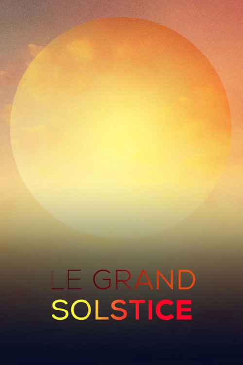 Le grand solstice постер