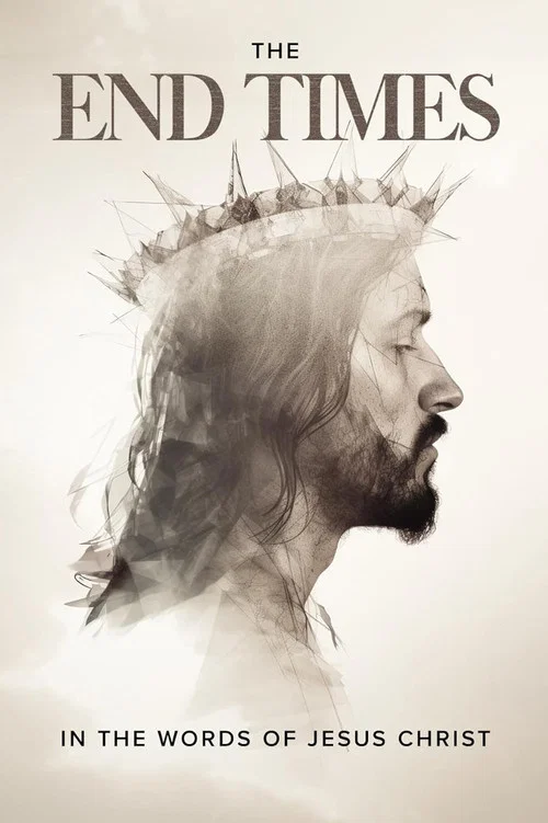 The End Times: In the Words of Jesus постер