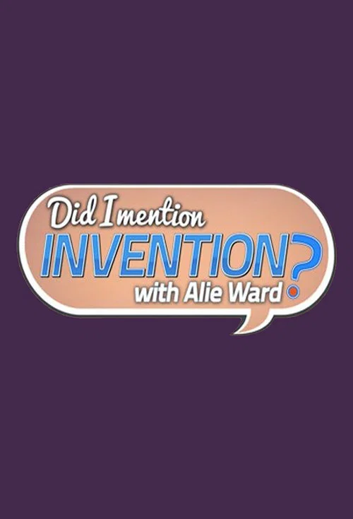 Did I Mention Invention? постер
