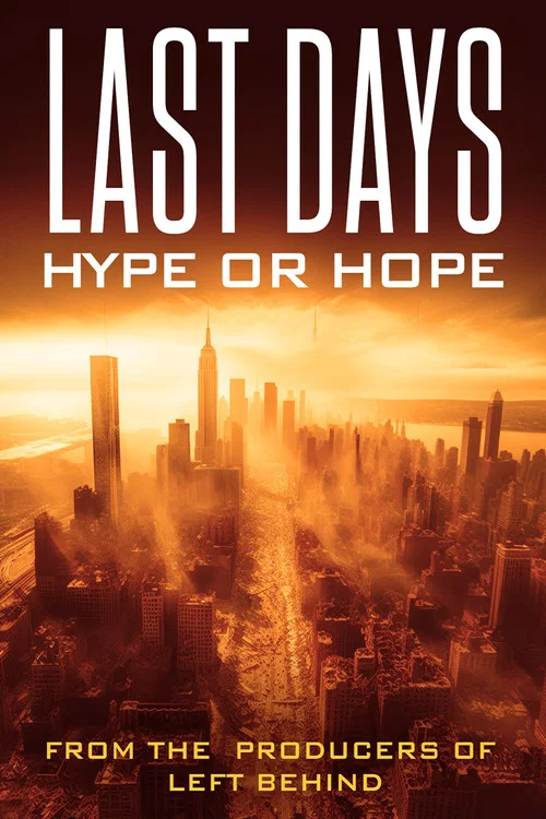 Last Days: Hype or Hope? постер