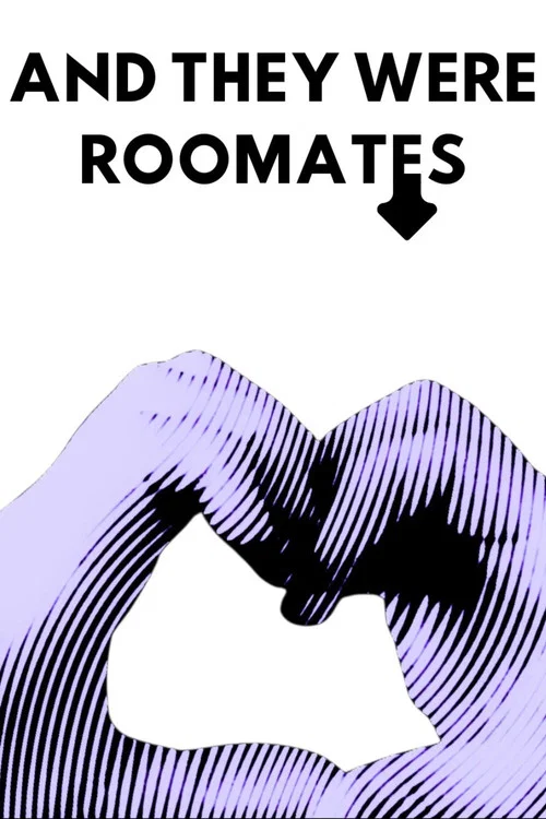 And They Were Roommates постер