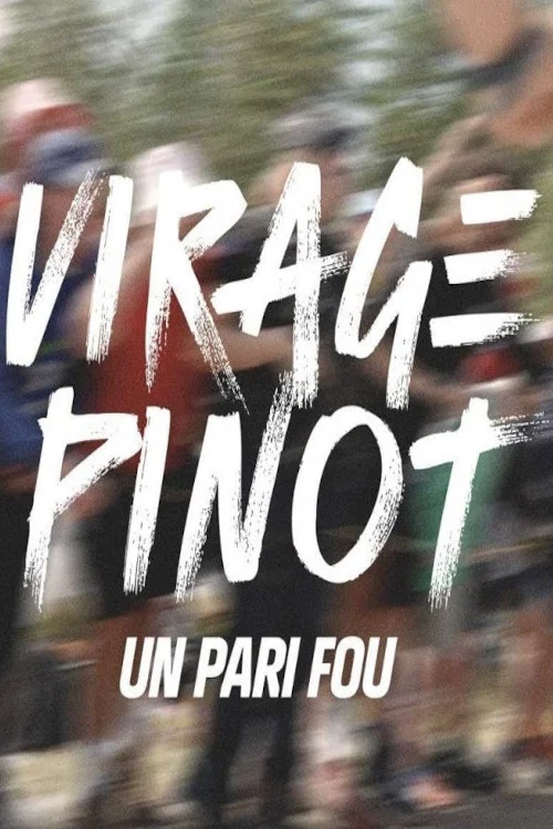 Virage Pinot, un pari fou постер
