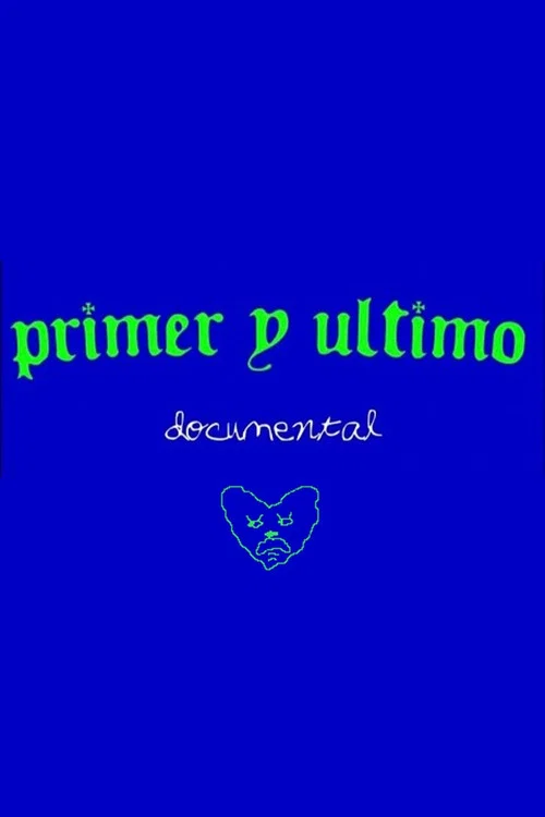 Primer y Último постер