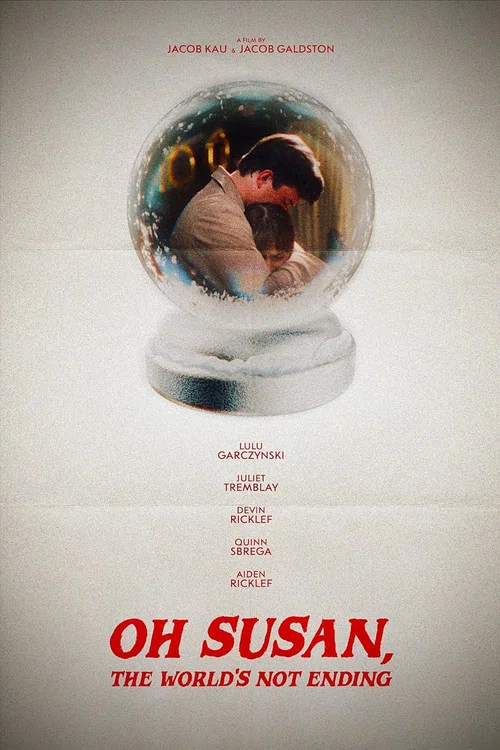 Oh Susan, The World’s Not Ending постер