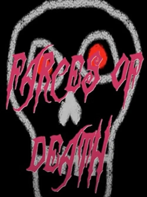 Farces of Death постер