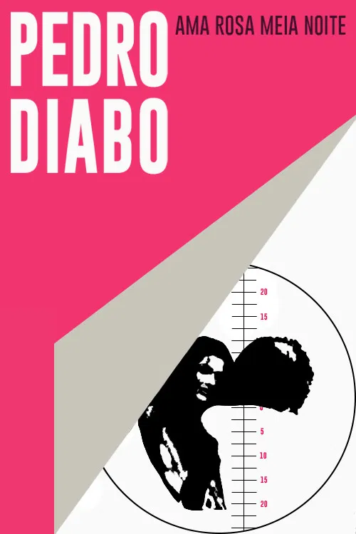 Pedro Diabo Ama Rosa Meia Noite постер