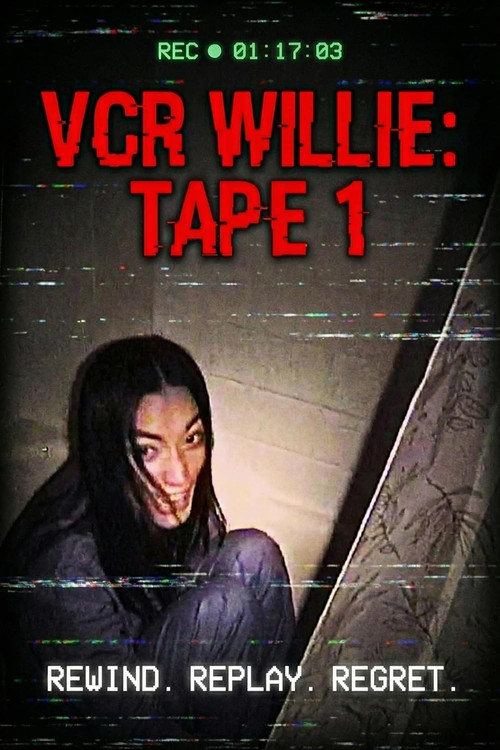 VCR Willie: Tape 1 постер