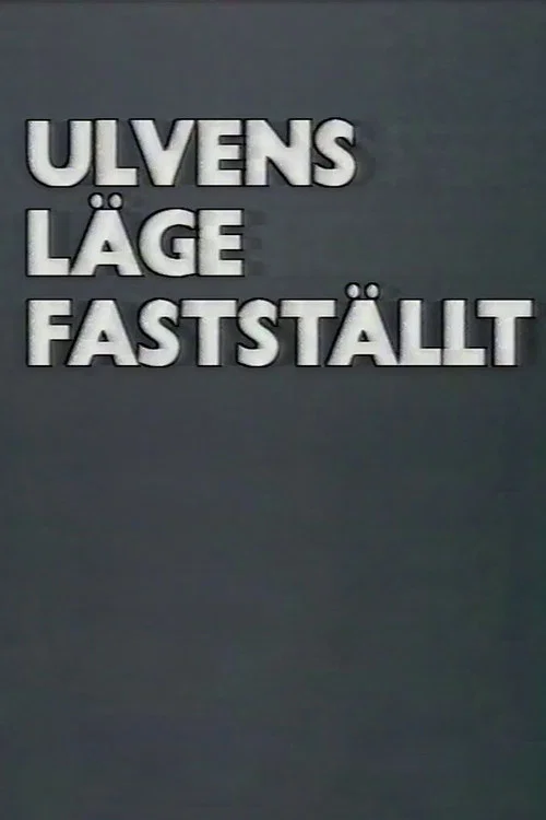Ulvens läge fastställt постер