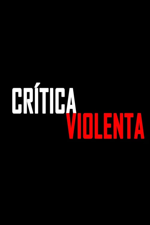 Crítica Violenta постер