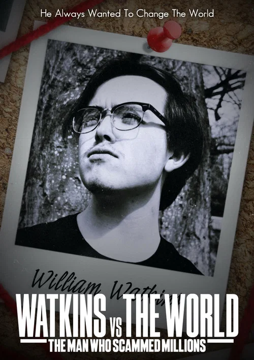 Watkins vs The World: The Man Who Scammed Millions постер