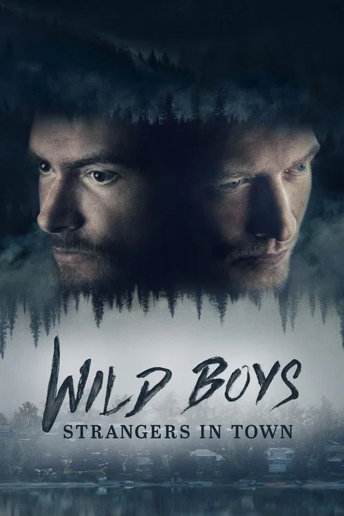 Wild Boys: Strangers in Town постер