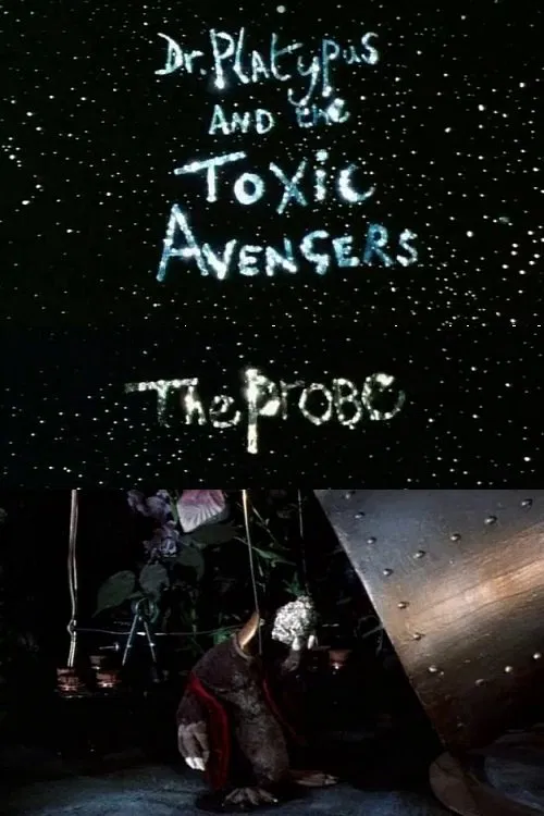 Dr. Platypus and the Toxic Avengers: The Probe постер