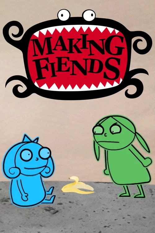 Making Fiends постер