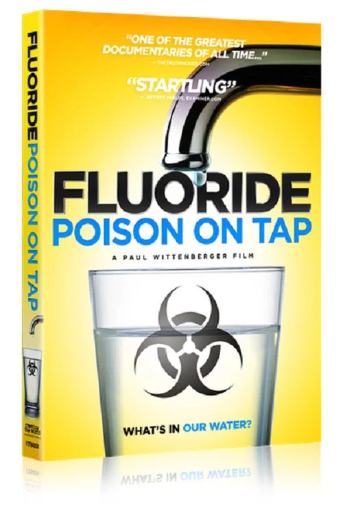 Fluoride: Poison On Tap постер