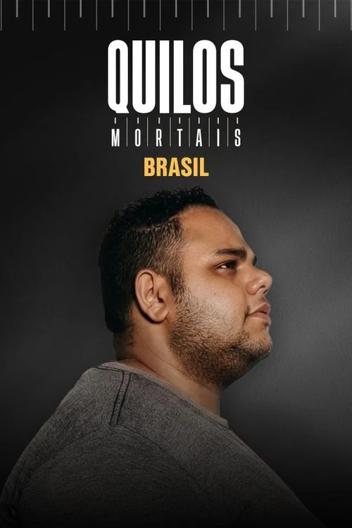 Quilos Mortais Brasil постер