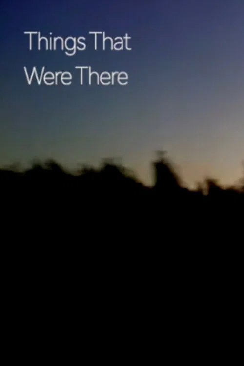 Things That Were There постер