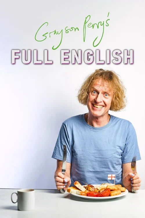 Grayson Perry's Full English постер