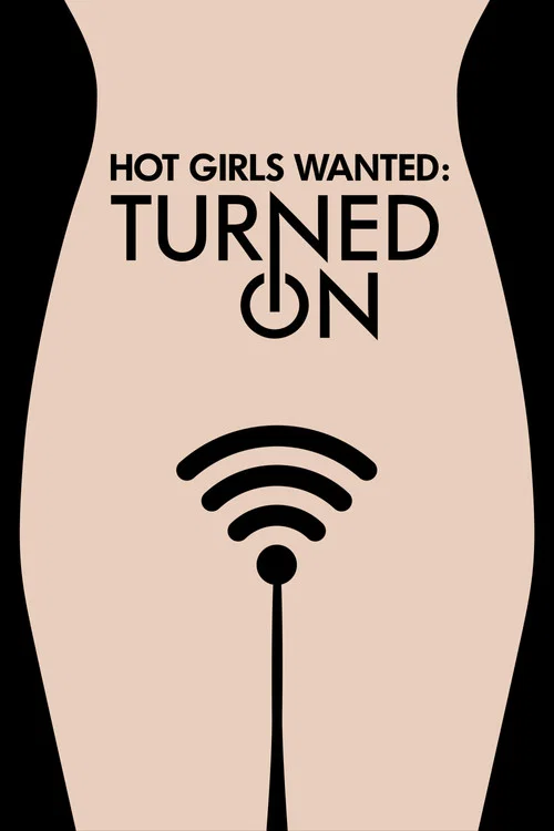 Hot Girls Wanted: Turned On постер