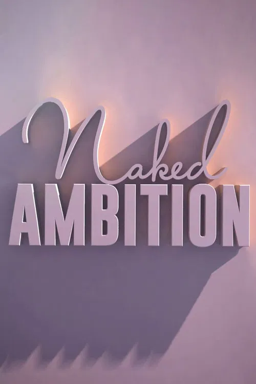 Naked Ambition постер