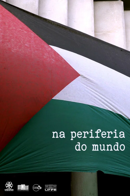 Na Periferia do Mundo постер