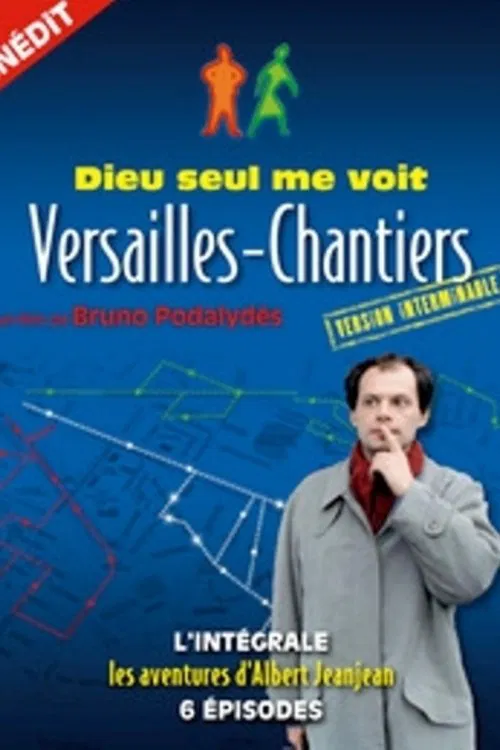 Dieu seul me voit (Versailles-Chantiers) - version interminable постер
