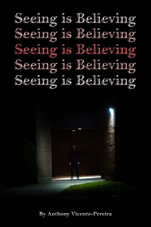 Seeing is Believing постер