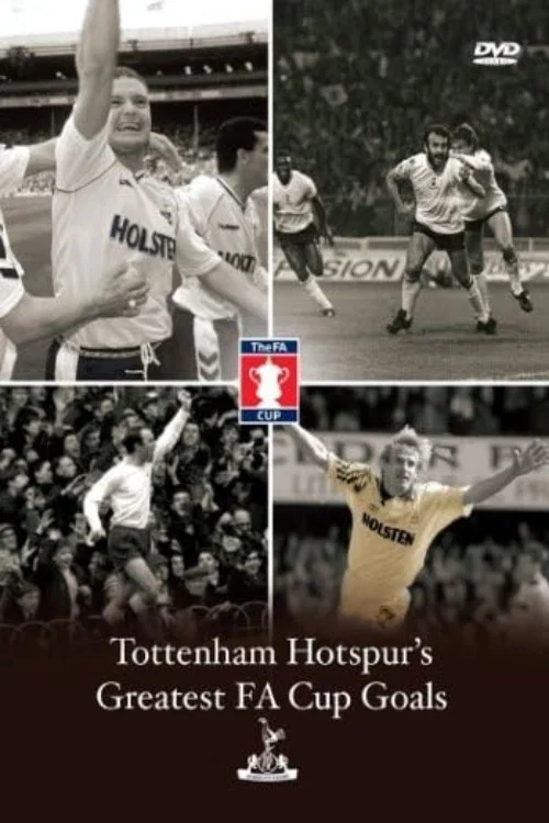 Tottenham Hotspur: Greatest Fa Cup Goals постер