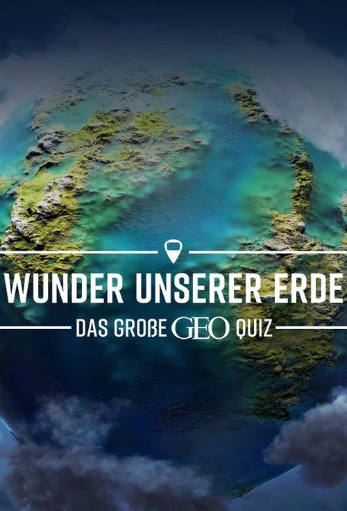 Wunder unserer Erde – Das große Geo-Quiz постер